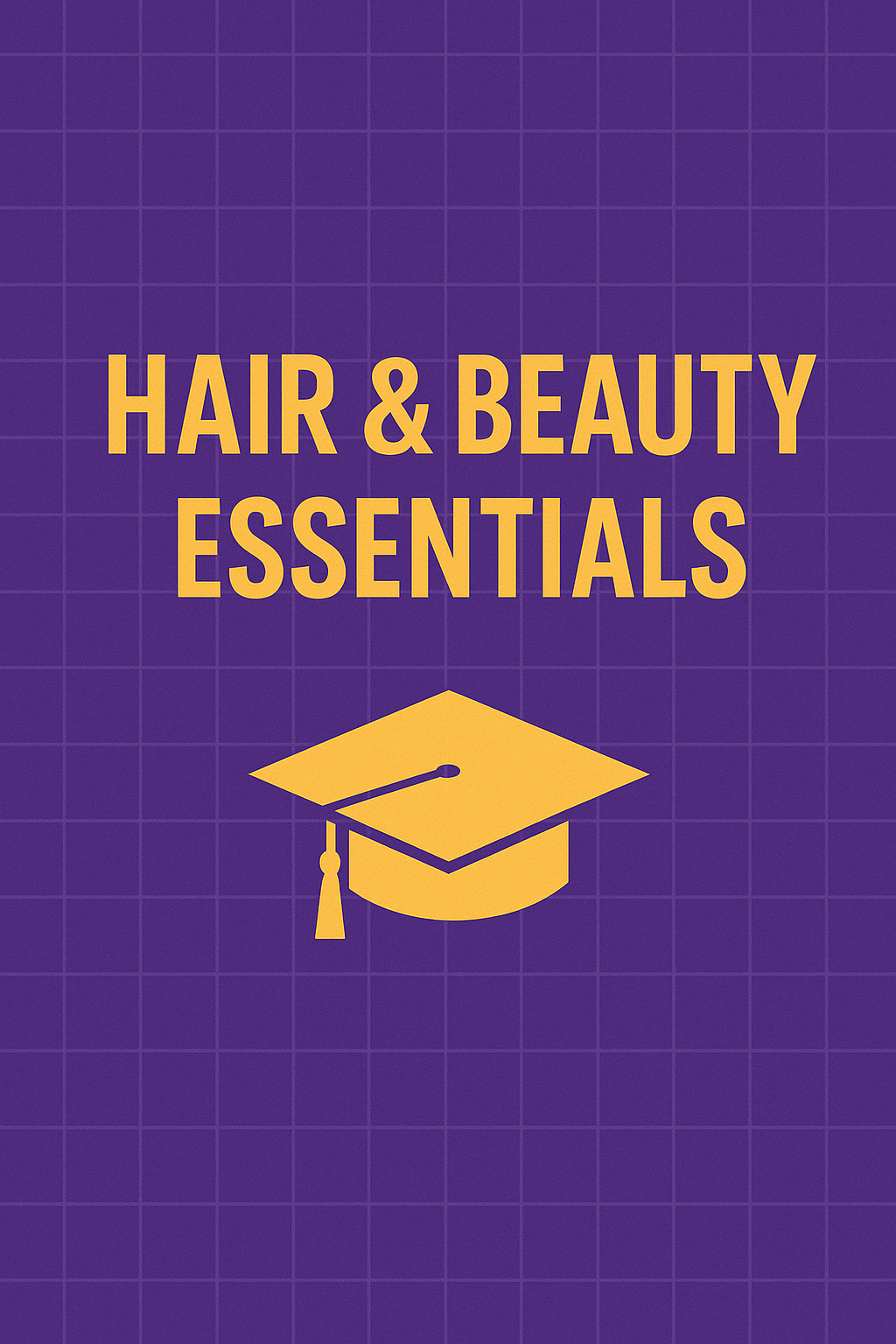 Hair & Beauty Essentials